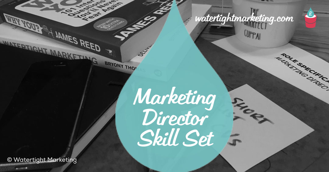 What skills does a marketing director need to be really effective?